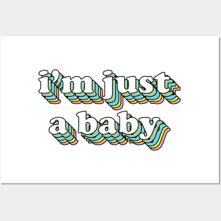 I'm just a baby Posters and Art